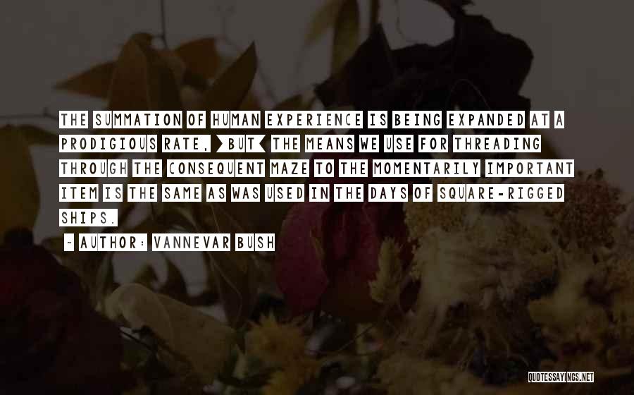 Prodigious Quotes By Vannevar Bush