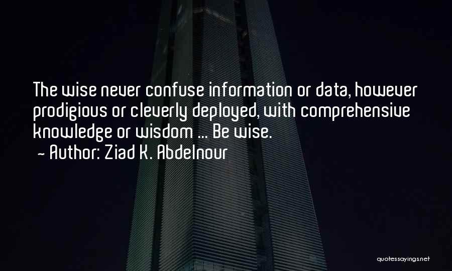 Prodigious Quotes By Ziad K. Abdelnour