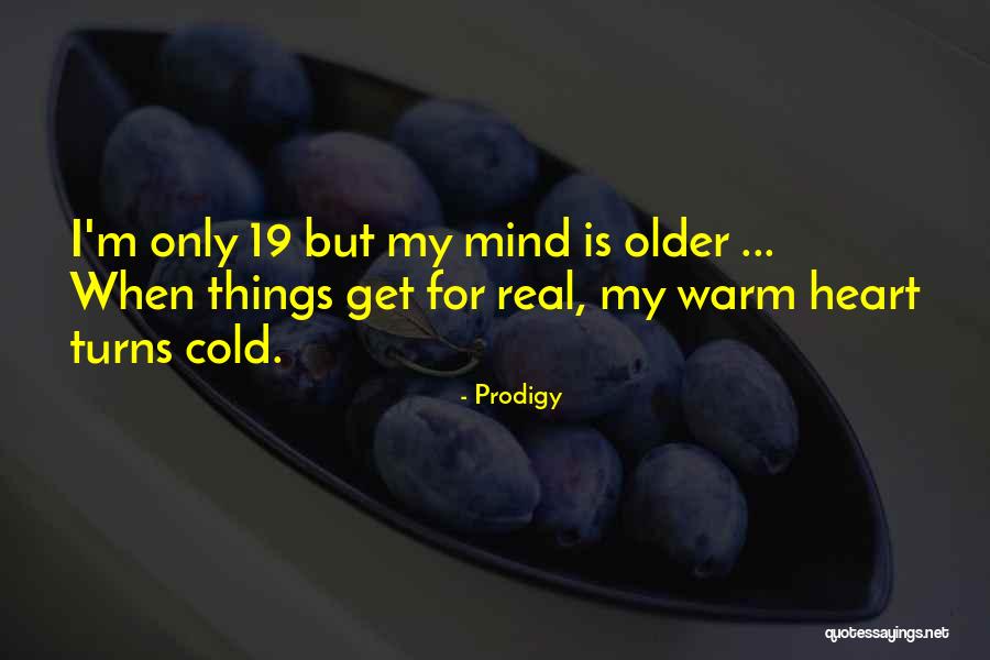 Prodigy Quotes 1623502