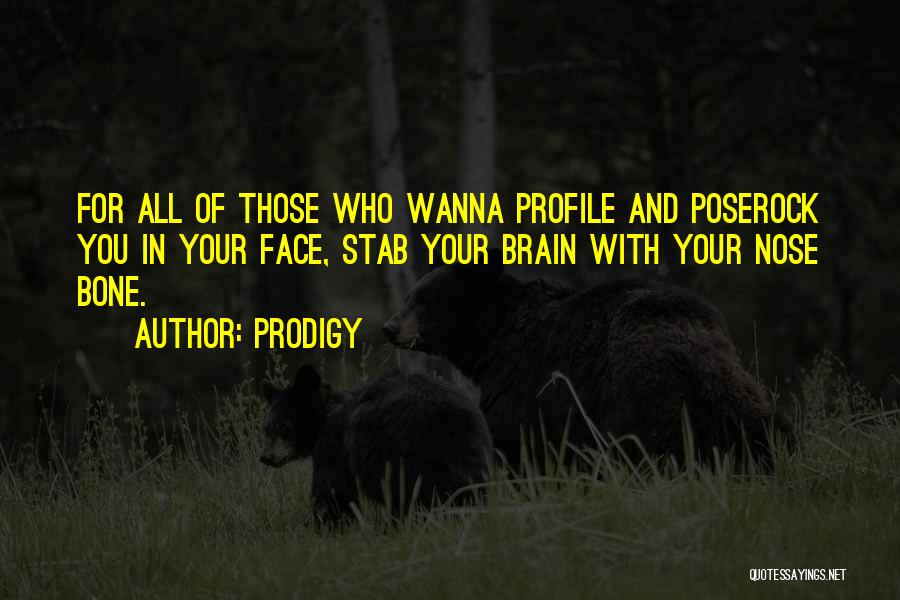 Prodigy Rap Quotes By Prodigy