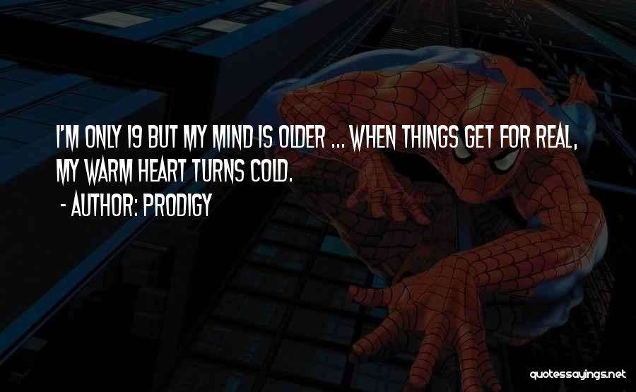 Prodigy Rap Quotes By Prodigy
