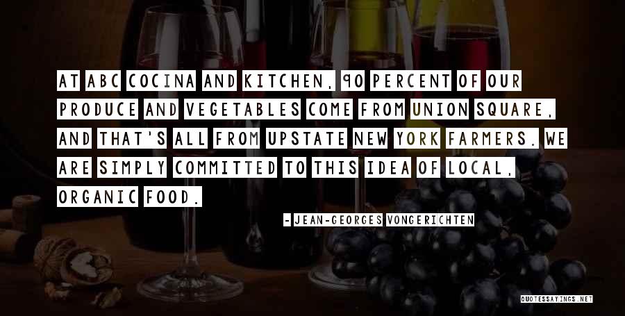 Produce And Vegetables Quotes By Jean-Georges Vongerichten
