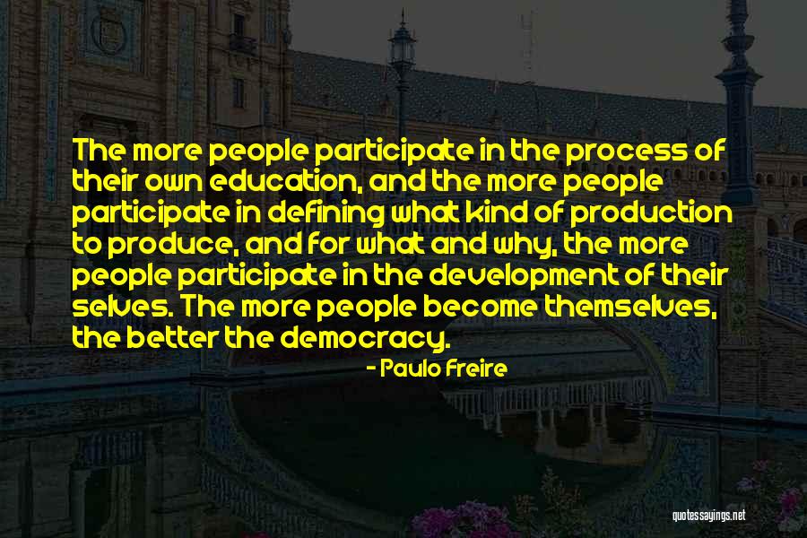 Produce Development Quotes By Paulo Freire Produce Development Quotes By Paulo Freire