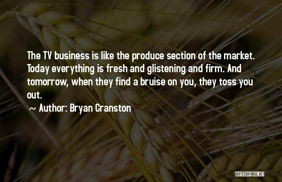 Produce Market Quotes By Bryan Cranston