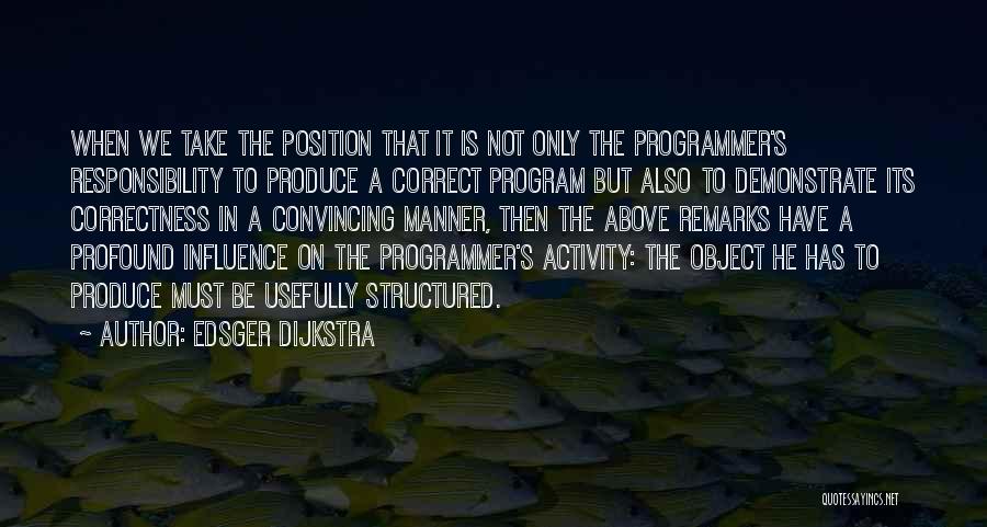 Produce Quotes By Edsger Dijkstra