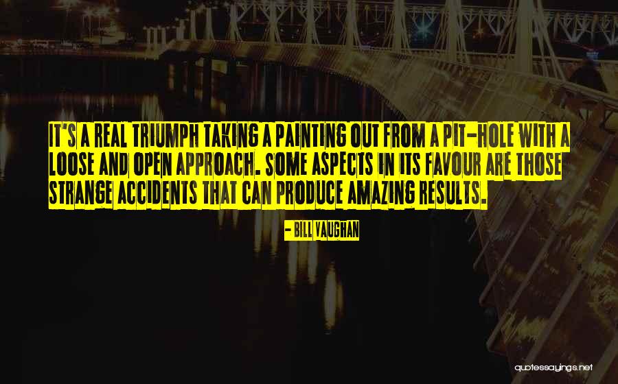 Produce Results Quotes By Bill Vaughan Produce Results Quotes By Bill Vaughan
