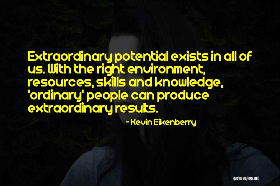 Produce Results Quotes By Kevin Eikenberry Produce Results Quotes By Kevin Eikenberry