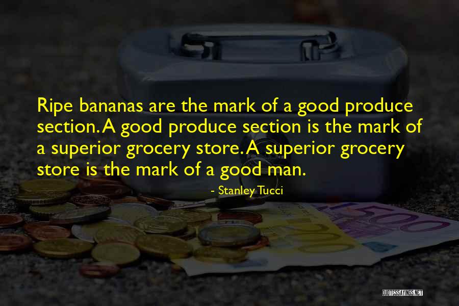 Produce Store Quotes By Stanley Tucci Produce Store Quotes By Stanley Tucci