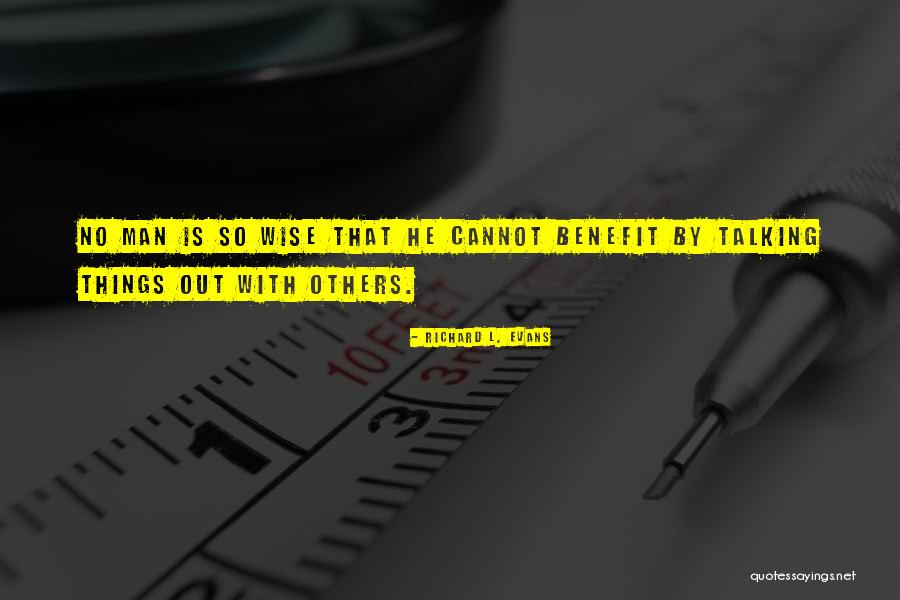 Produced And Edited Quotes By Richard L. Evans Produced And Edited Quotes By Richard L. Evans