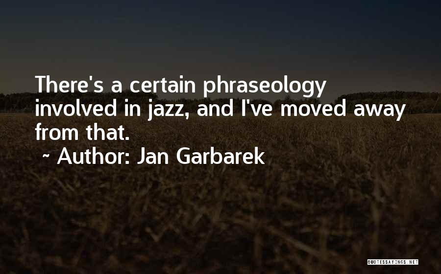 Producers Dairy Quotes By Jan Garbarek