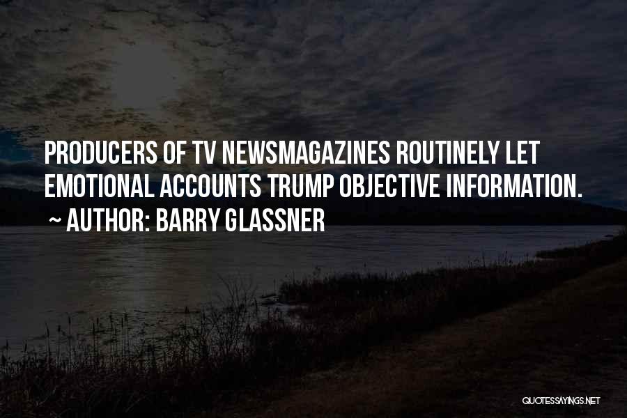 Producers Quotes By Barry Glassner