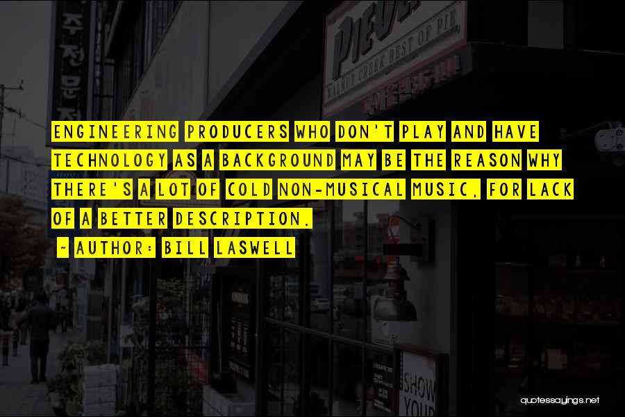 Producers Quotes By Bill Laswell