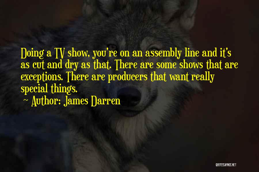 Producers Quotes By James Darren