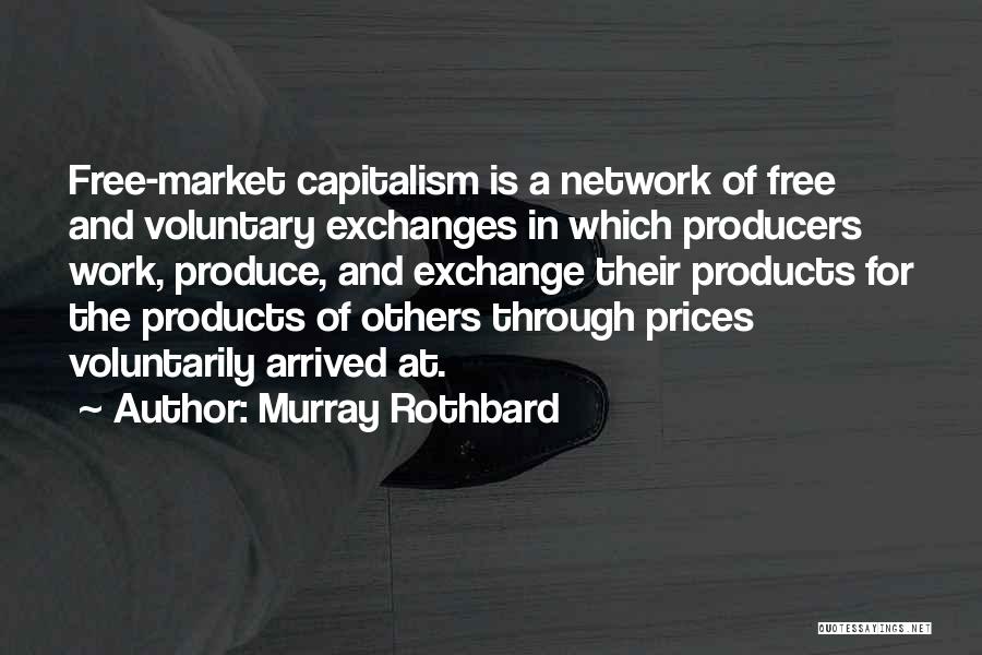 Producers Quotes By Murray Rothbard
