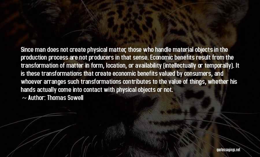 Producers Quotes By Thomas Sowell