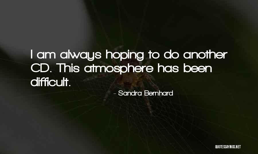 Producible Or Produceable Quotes By Sandra Bernhard Producible Or Produceable Quotes By Sandra Bernhard
