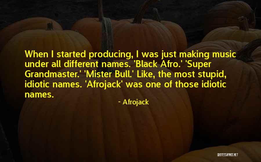 Producing Music Quotes By Afrojack