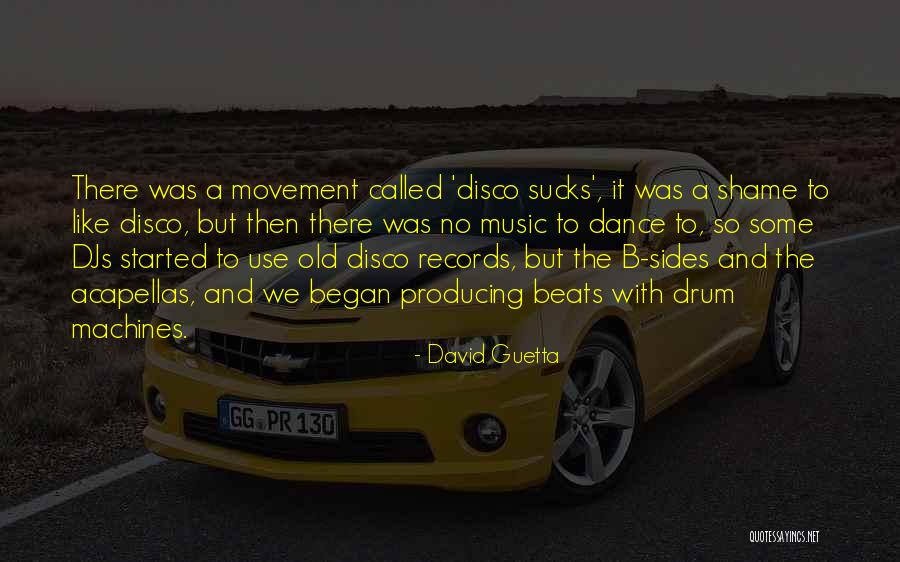 Producing Music Quotes By David Guetta