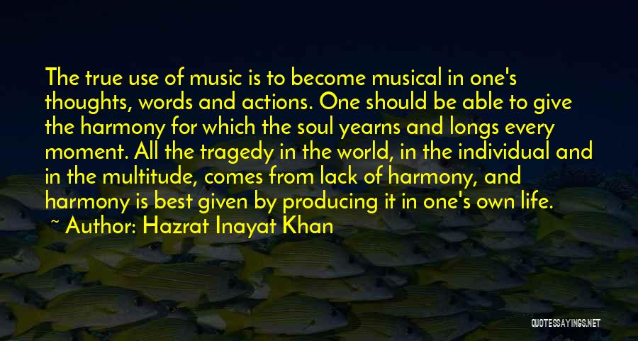 Producing Music Quotes By Hazrat Inayat Khan