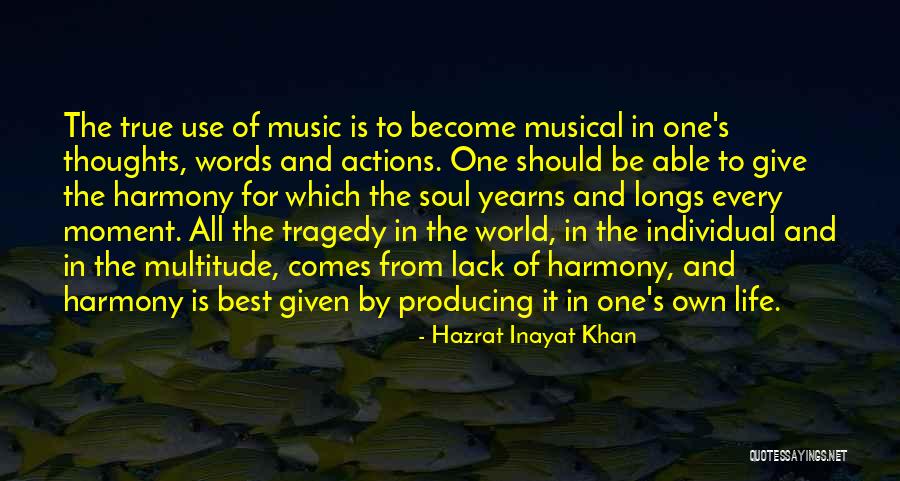 Producing Music Quotes By Hazrat Inayat Khan