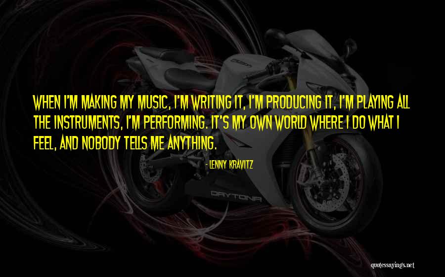 Producing Music Quotes By Lenny Kravitz