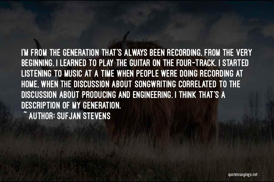 Producing Music Quotes By Sufjan Stevens