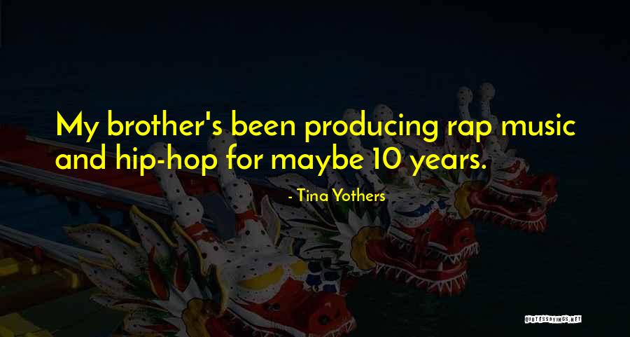 Producing Music Quotes By Tina Yothers