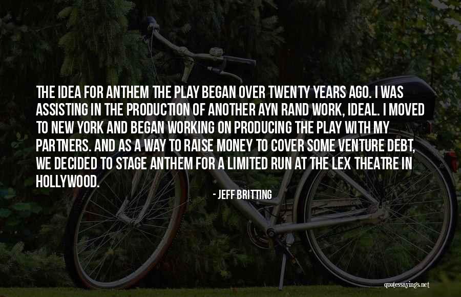 Producing Theatre Quotes By Jeff Britting Producing Theatre Quotes By Jeff Britting