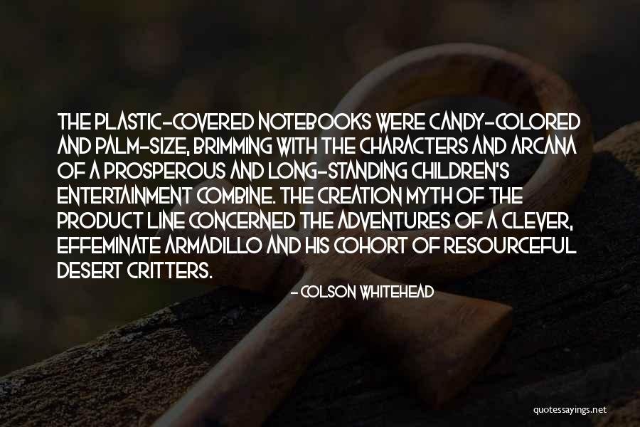 Product Creation Quotes By Colson Whitehead Product Creation Quotes By Colson Whitehead