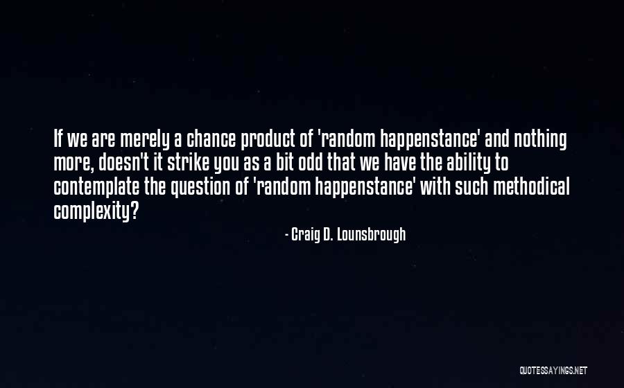 Product Creation Quotes By Craig D. Lounsbrough Product Creation Quotes By Craig D. Lounsbrough