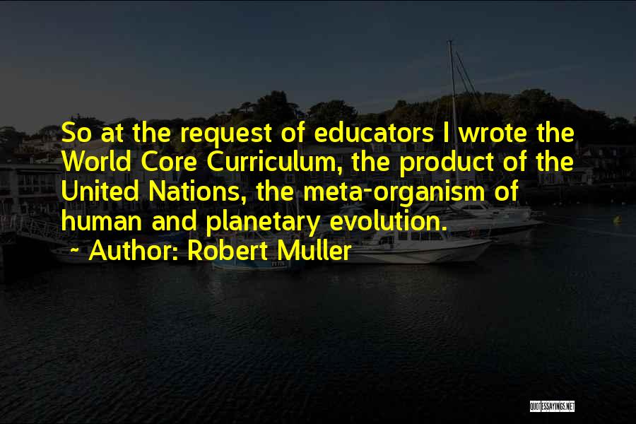 Product Curriculum Quotes By Robert Muller