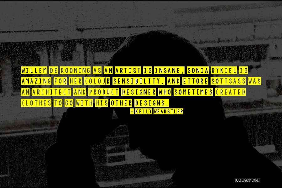 Product Designer Quotes By Kelly Wearstler Product Designer Quotes By Kelly Wearstler