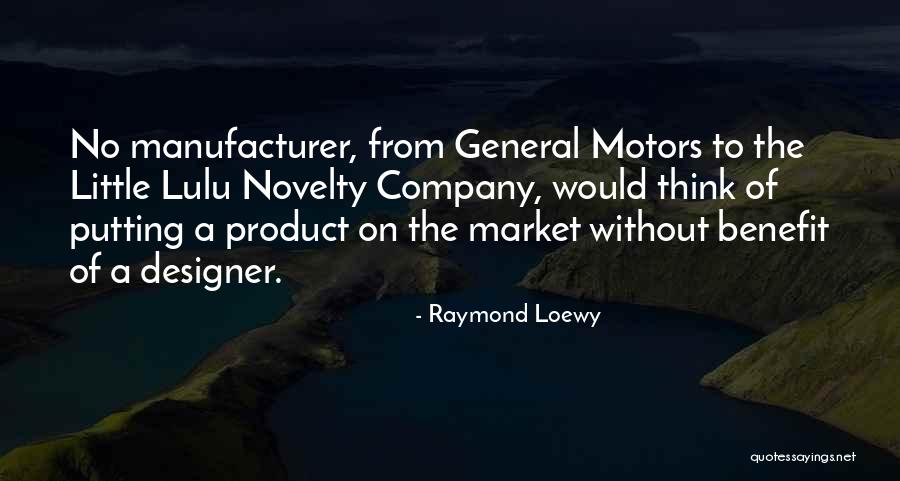 Product Designer Quotes By Raymond Loewy Product Designer Quotes By Raymond Loewy