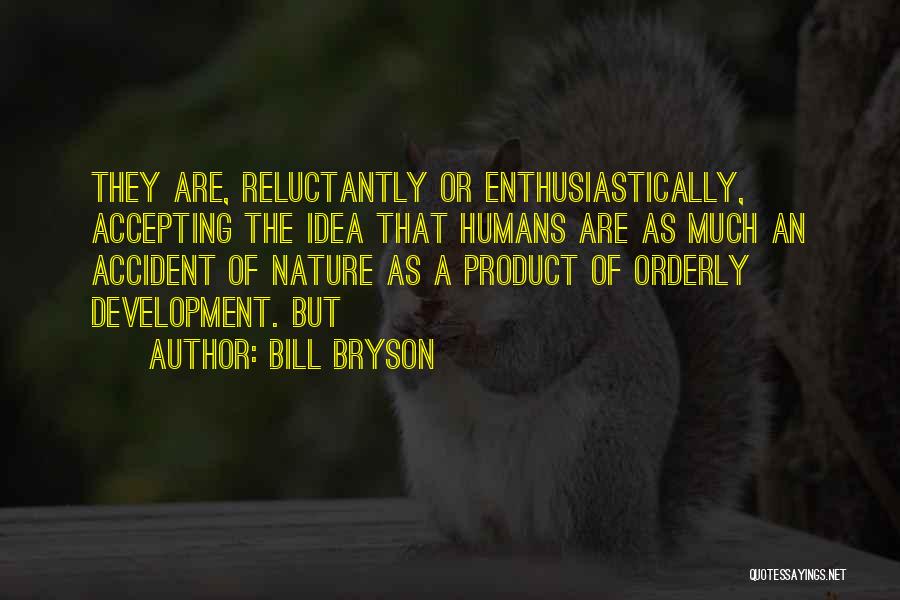 Product Development Quotes By Bill Bryson