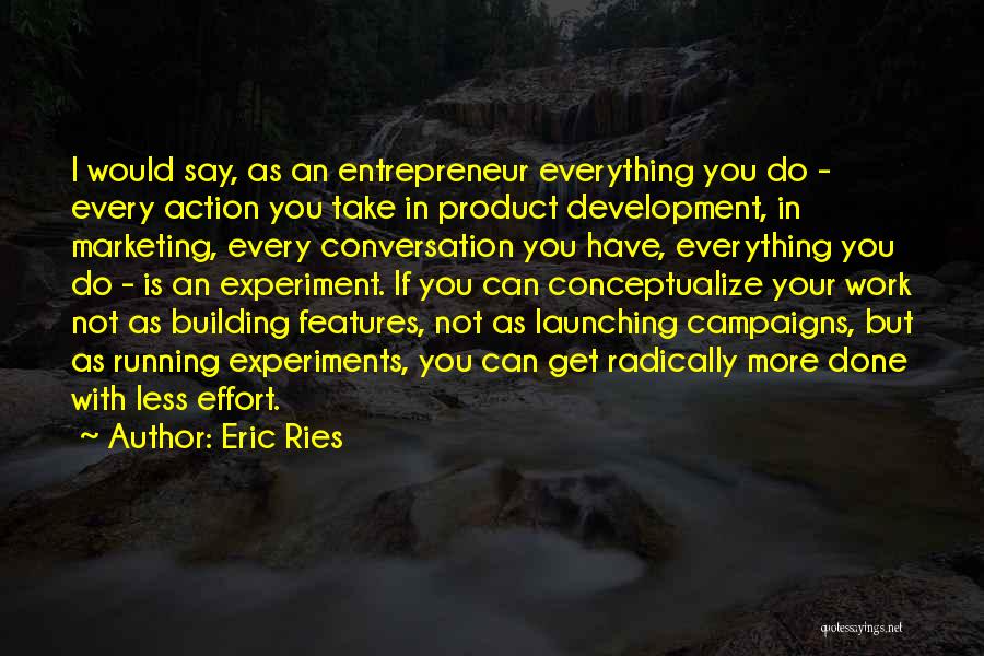 Product Development Quotes By Eric Ries