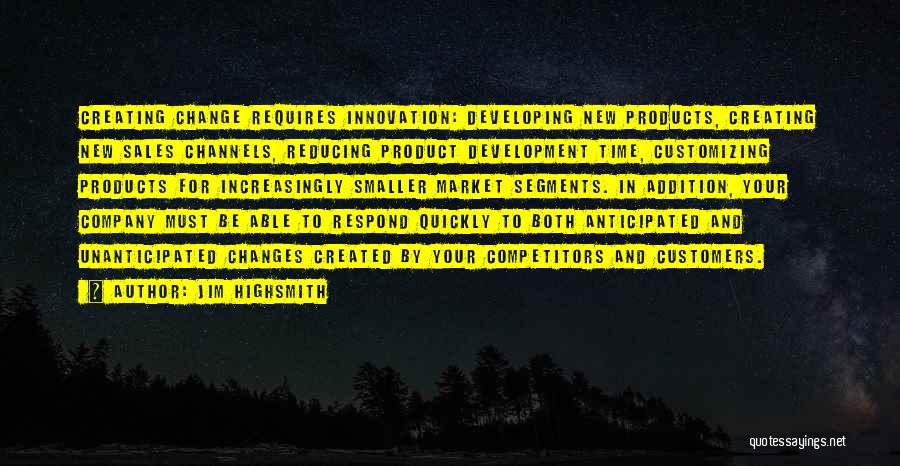 Product Development Quotes By Jim Highsmith