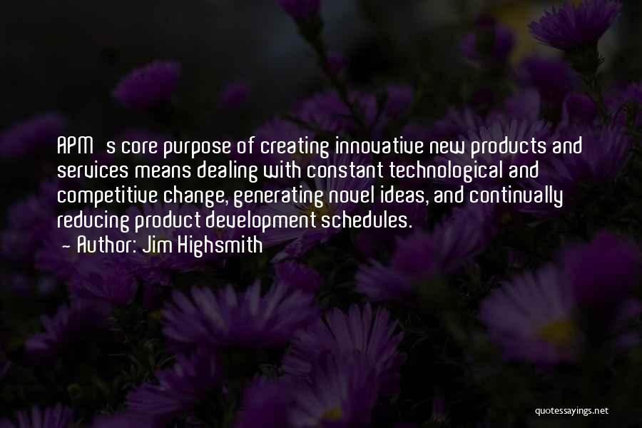 Product Development Quotes By Jim Highsmith