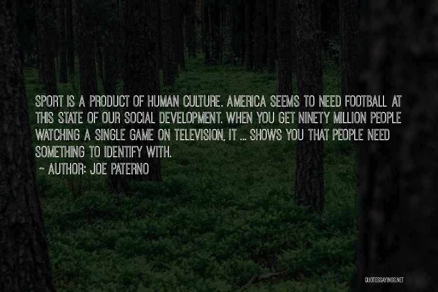 Product Development Quotes By Joe Paterno