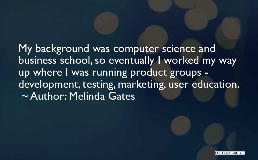 Product Development Quotes By Melinda Gates
