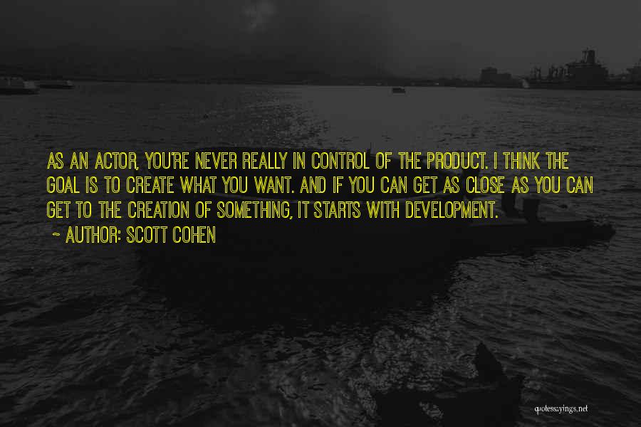 Product Development Quotes By Scott Cohen