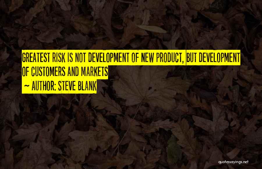 Product Development Quotes By Steve Blank