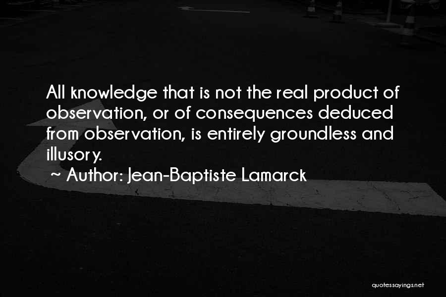 Product Knowledge Quotes By Jean-Baptiste Lamarck