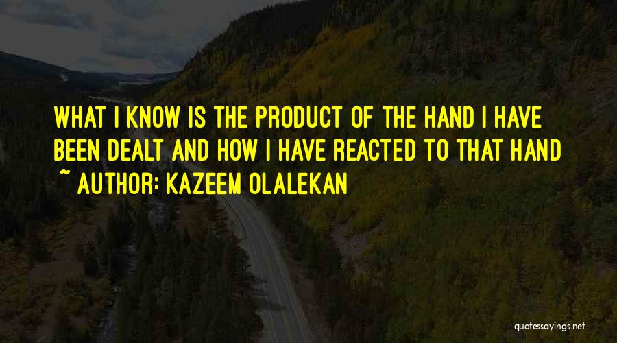 Product Knowledge Quotes By Kazeem Olalekan