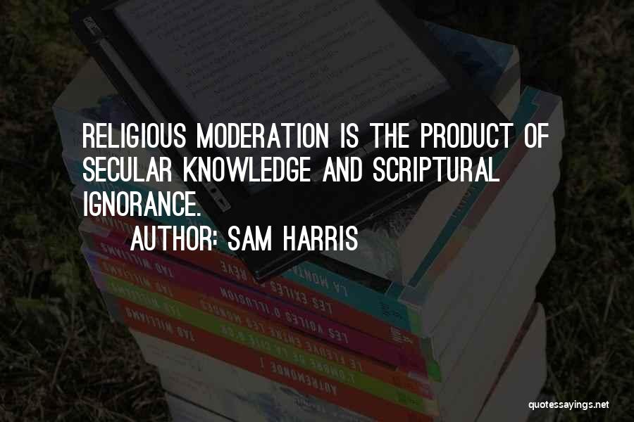 Product Knowledge Quotes By Sam Harris