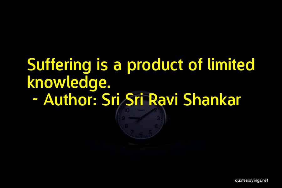 Product Knowledge Quotes By Sri Sri Ravi Shankar