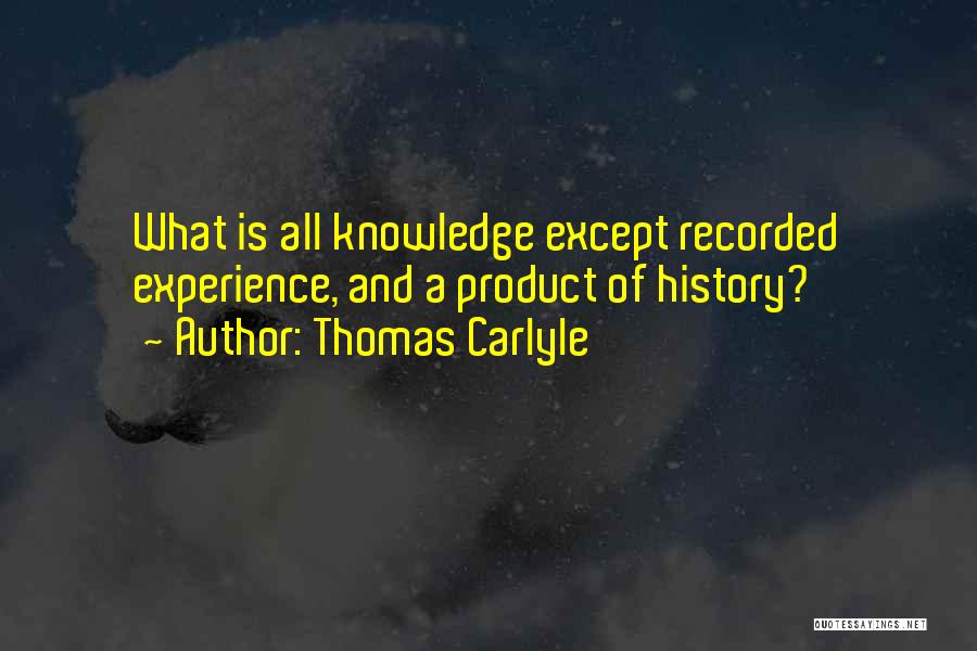 Product Knowledge Quotes By Thomas Carlyle