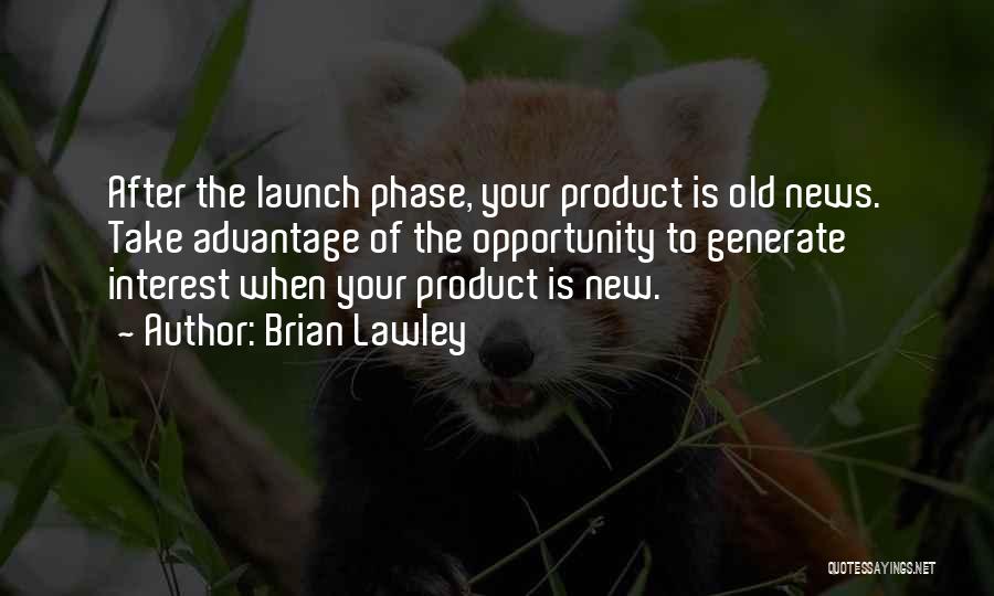 Product Launch Quotes By Brian Lawley