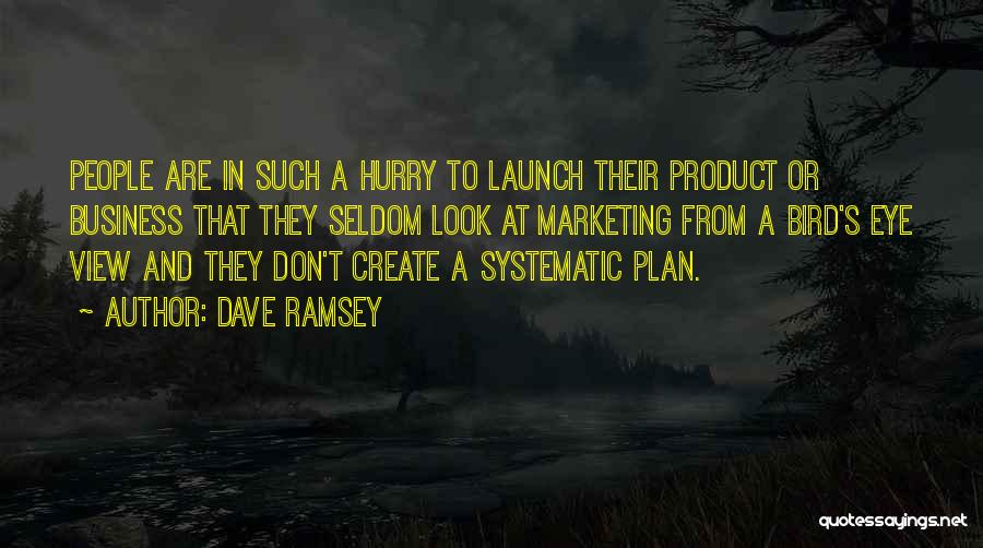 Product Launch Quotes By Dave Ramsey