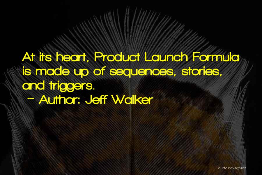 Product Launch Quotes By Jeff Walker