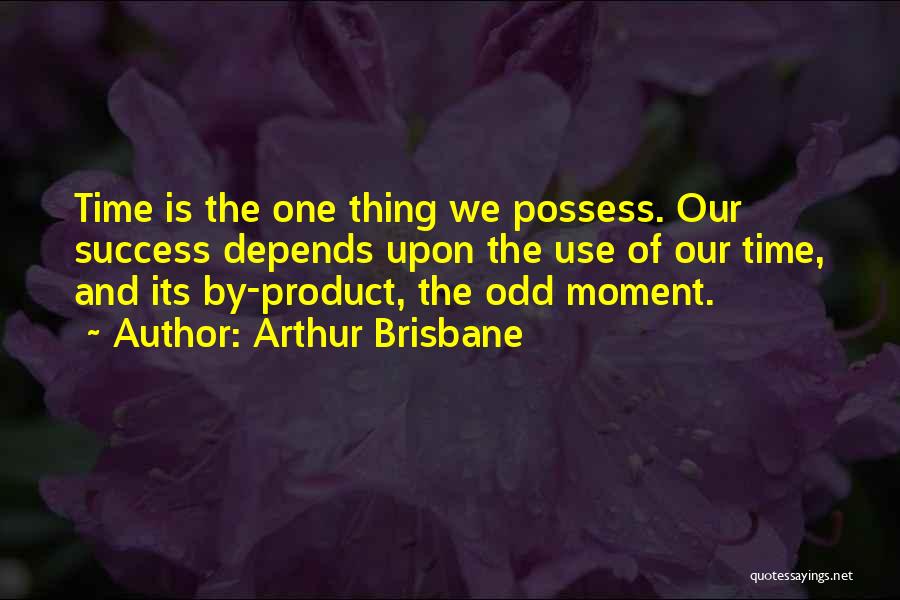 Product Management Quotes By Arthur Brisbane